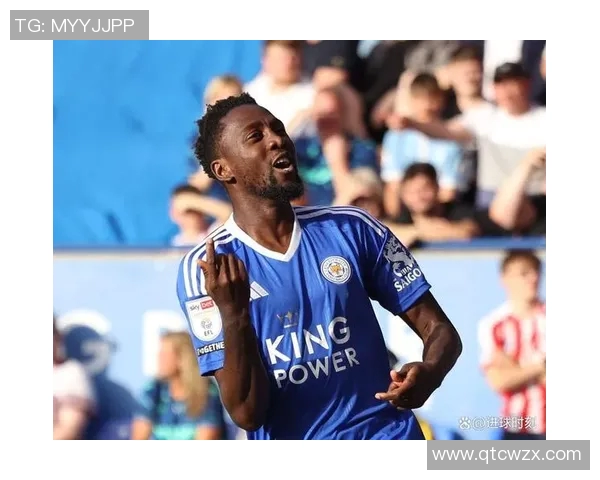 尼日利亚足球天才恩迪迪：从青训到英超巨星的辉煌之路